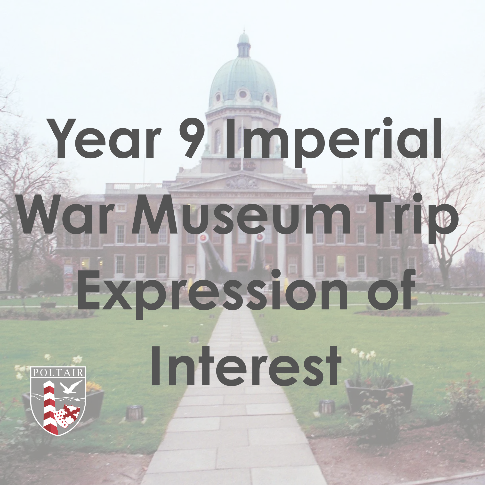 Year 9 Imperial War Museum Trip - Expression of Interest